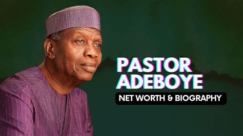 pastor ea adeboye height and net worth
